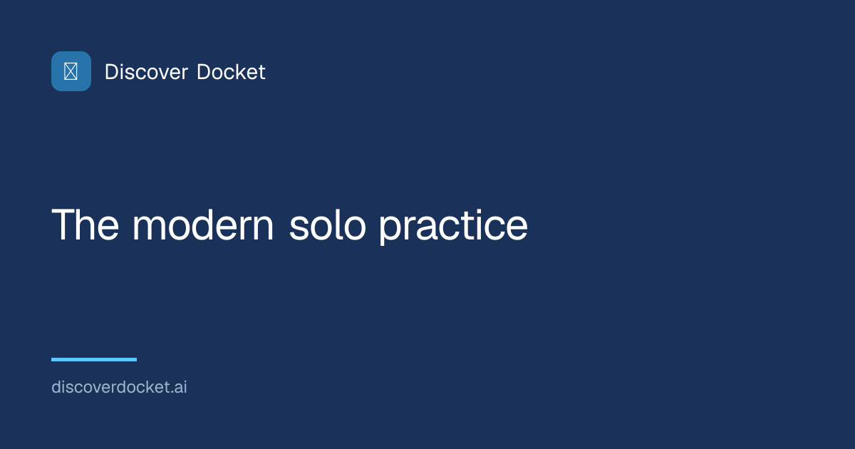 Modern solo practice: a working resource · Discover Docket